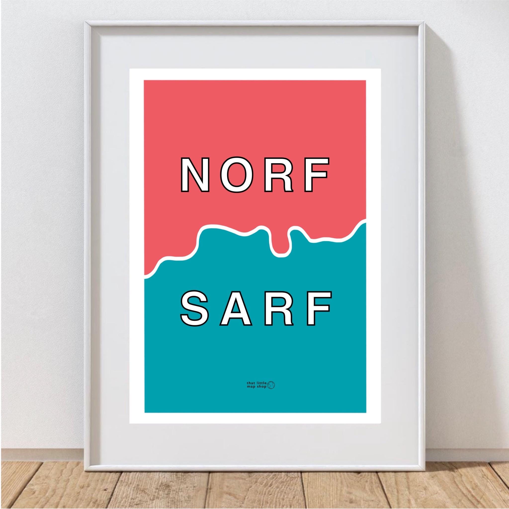 Norf Sarf London Art Print