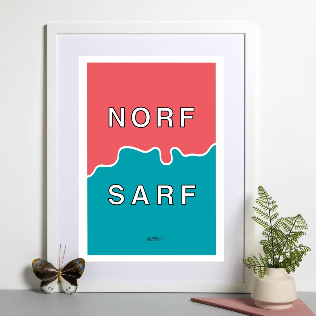 Norf Sarf London Art Print