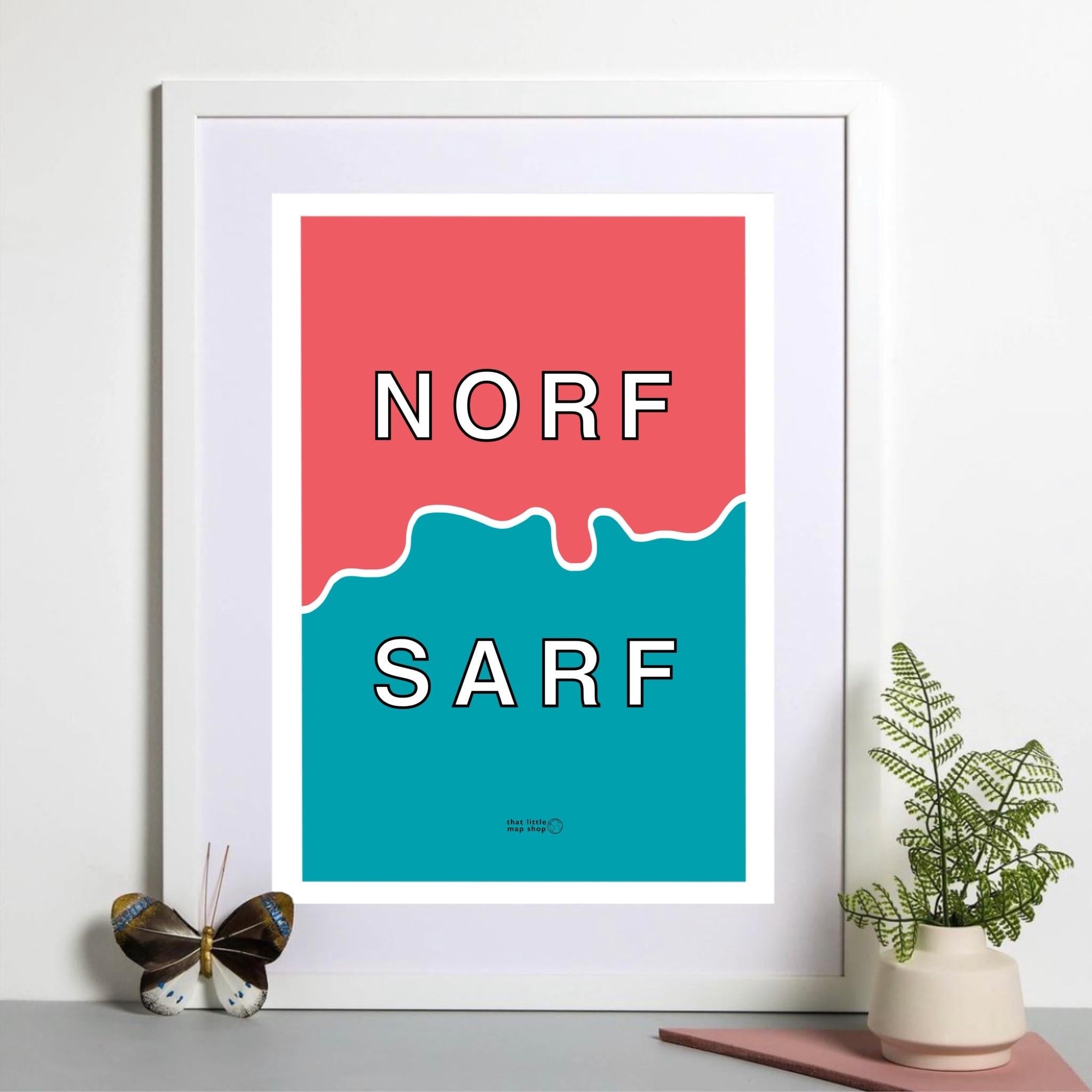Norf Sarf London Art Print