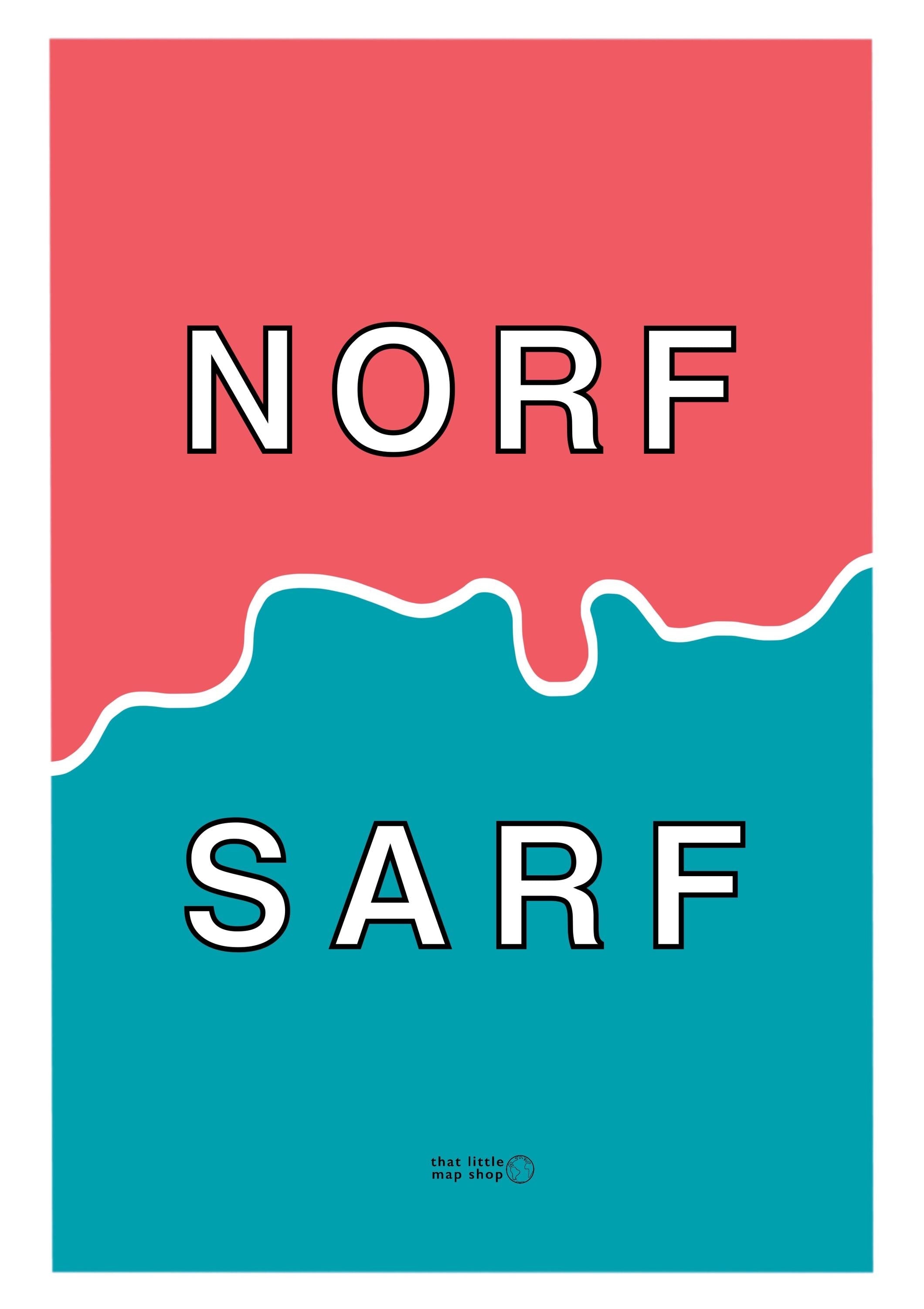 Norf Sarf London Art Print